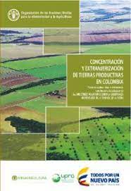 Grafica alusiva a Concentración y  extranjerización de tierras productivas en Colombia